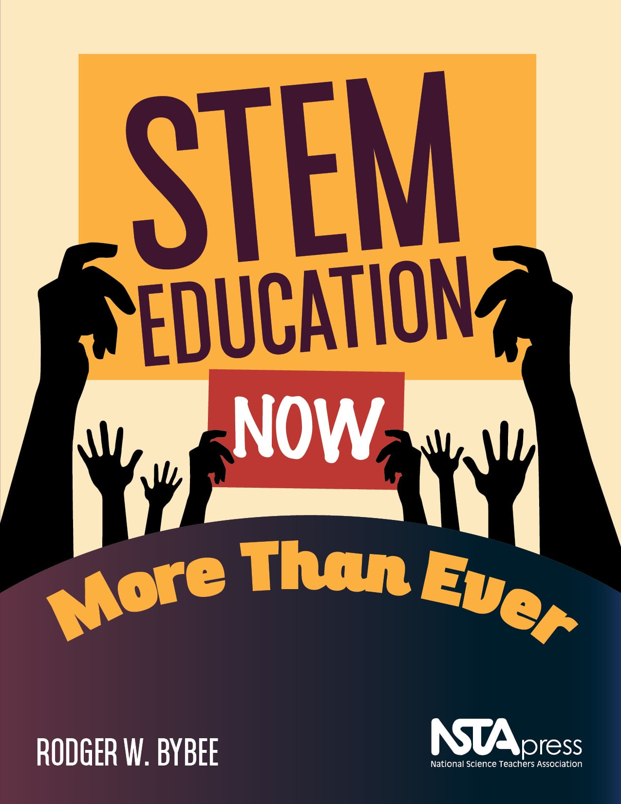 Looking Beyond the STEM Acronym National Science Teaching Association